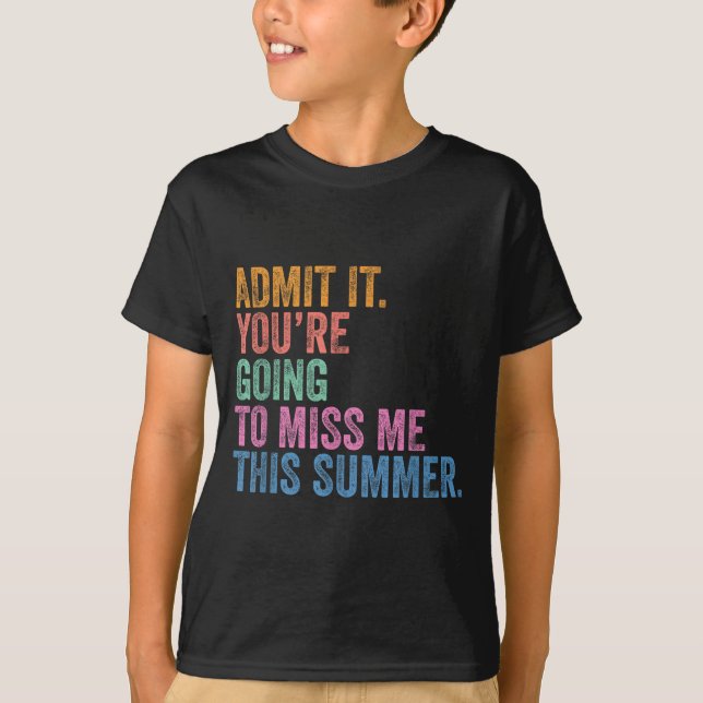 Camiseta Último Dia Professor Admite que Vai Sentir Saudade (Frente)