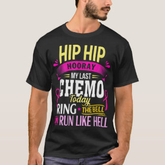 Camiseta Último Quimio Hoje Toque O Guerreiro Do Cancer Bel
