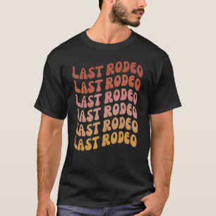 Camiseta Último Rodeio da Festa de Despedida de Solteira Ro