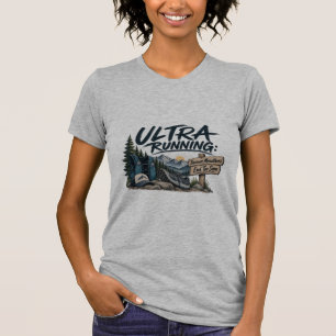 Camiseta Ultra Corrida Porque Maratonas Terminam Muito Cedo