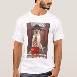 Camiseta Um banqueiro que de investimento você pode confiar