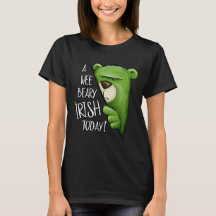Camiseta Um Beary Irish Hoje Verde, Um Urso Verde, Rua P