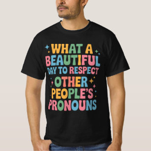 Camiseta Um Belo Dia Para Respeitar os Pronomes das Outras