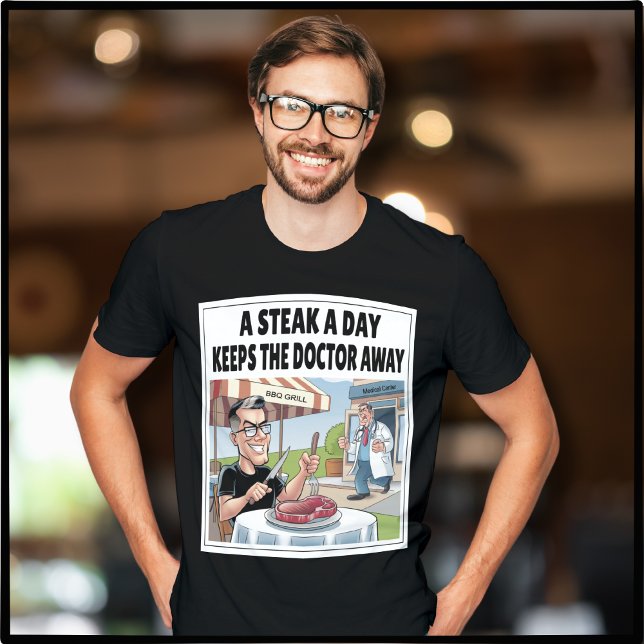 Camiseta Um bife por dia Carnívoro Ketovore Keto Engraçado (A Steak A Day Keeps The Doctor Away. Fun Carnivore Tshirt for Men. Meat Eaters will love this!)