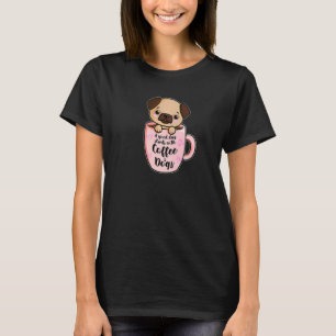 Camiseta Um Bom Dia Com Café E Cães Pug Café