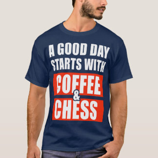 Camiseta Um bom dia começa com café e xadrez 1