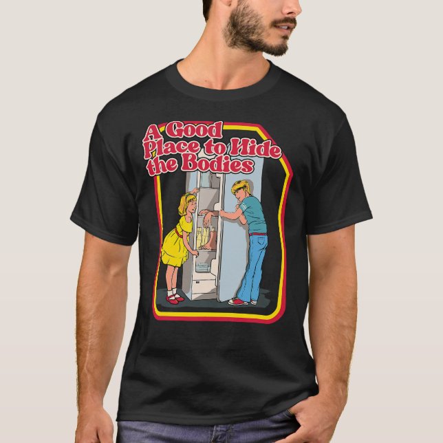 Camiseta Um Bom Lugar Para Esconder Os Corpos Um Humor Escu (Frente)