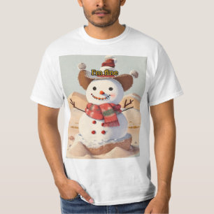 Camiseta Um boneco de neve no meio do deserto, sozinho,