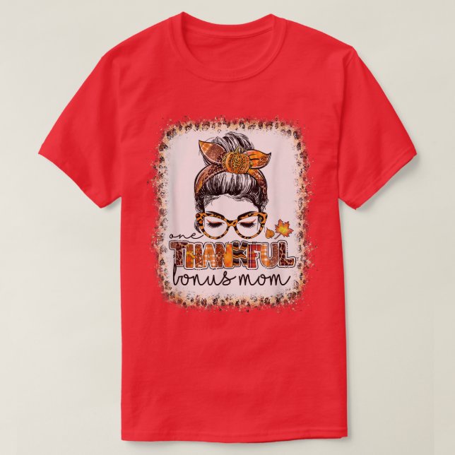Camiseta Um Bônus Agradável Mamãe Mensy Bun Thanksgi (Frente do Design)