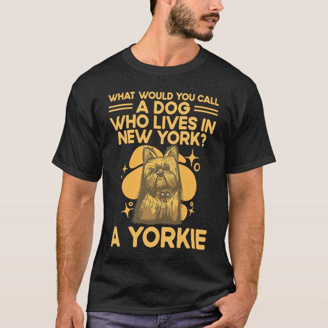 Camiseta Um Cachorro que mora em Nova York Yorkshire Terrie (Frente)