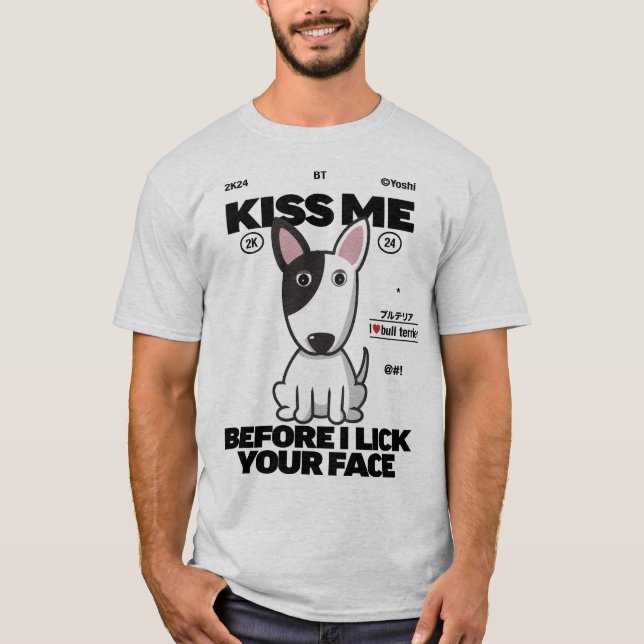 Camiseta Um cão do Touro Terrier me beijando (Frente)