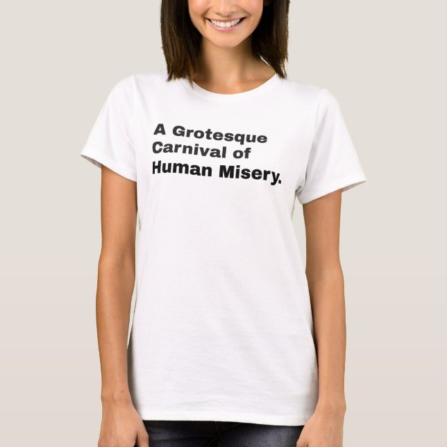 Camiseta Um Carnaval Grotesco De Miséria Humana (Frente)