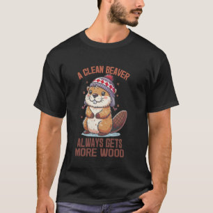 Camiseta Um Castor Limpo Sempre Consegue Mais Madeira Piada