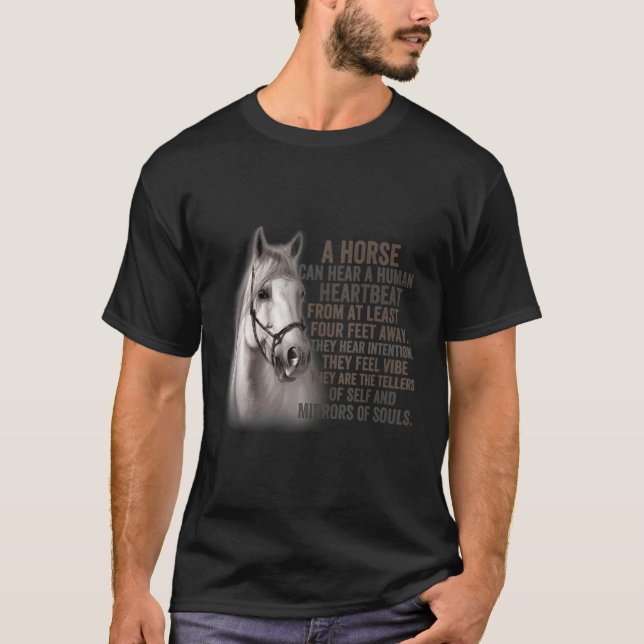 Camiseta Um Cavalo Pode Ouvir Um Pulso Humano De Pelo Menos (Frente)