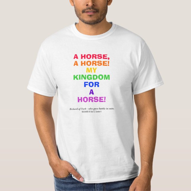 Camiseta Um cavalo, um cavalo! Meu reino para um cavalo! (Frente)