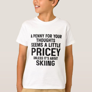Camiseta Um Centavo Por Seus Pensamentos Caro A Menos Que S