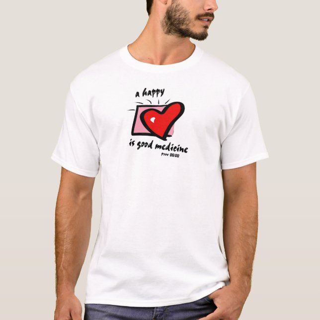 Camiseta um coração feliz é boa medicina. 17:22 de Prov (Frente)