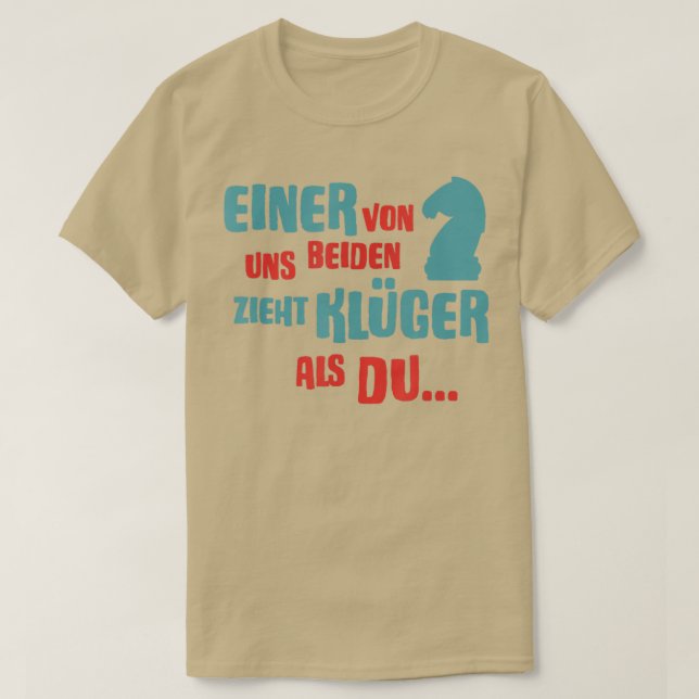 Camiseta Um de nós dois desenhar Klger als du Chess (Frente do Design)