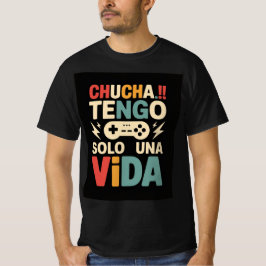Camiseta Um design gráfico com o texto Chucha!! -TENGO SOL
