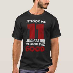 Camiseta Um Dia De 11 Anos Fez-Me Parecer Boa 11 Aniversár