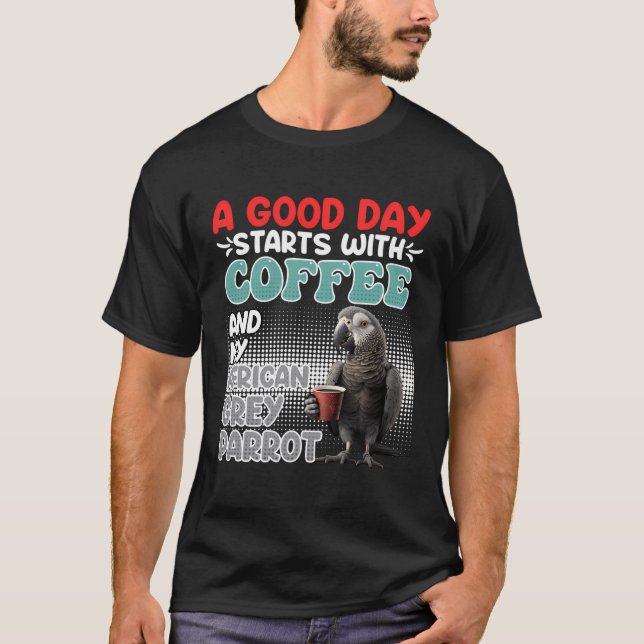 Camiseta Um Dia De Excelente Começa Com Café E Minha Cinza  (Frente)