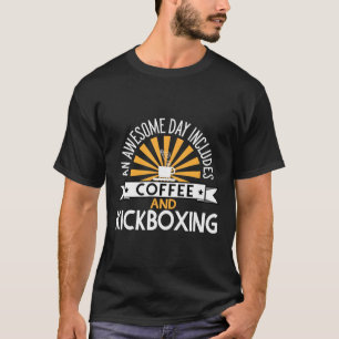 Camiseta Um Dia Incrível Inclui Café E Kickboxing