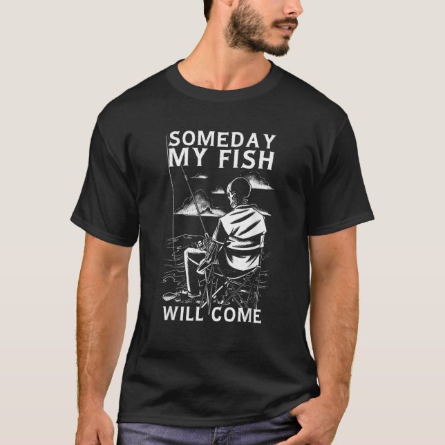 Camiseta Um dia, meu peixe virá à pesca. (Frente)