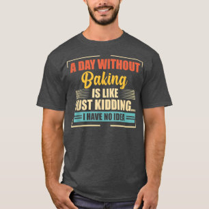 Camiseta Um Dia Sem Banhar É Como Um Banho Engraçado