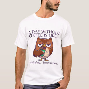 Camiseta Um dia sem café