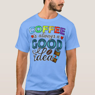 Camiseta Um Dia Sem Café É Como Brincar Que Eu Não Tenho