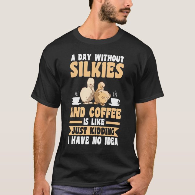 Camiseta Um Dia Sem Café E Galinhas Silkas Pul Hoodi (Frente)