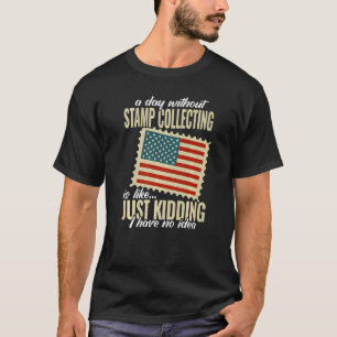 Camiseta um dia sem carimbo colecionando filatelista Carimb