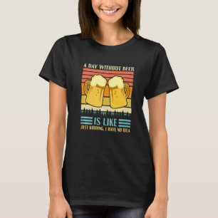 Camiseta Um Dia Sem Cerveja Cerveja Bebida Alcool Alcoolat