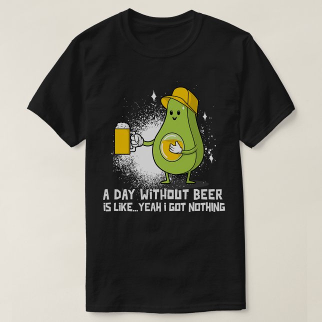 Camiseta Um Dia Sem Cerveja Engraçado (Frente do Design)