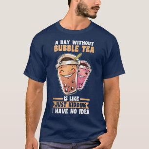 Camiseta Um dia sem Chá-Bble