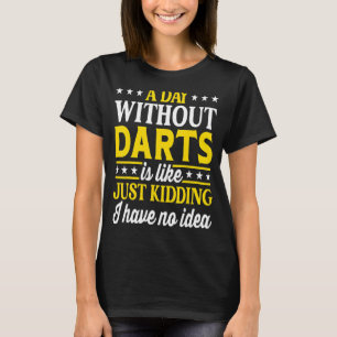Camiseta Um dia sem dardos