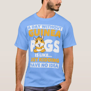 Camiseta Um Dia Sem Guiné Pig Cavy Roddent