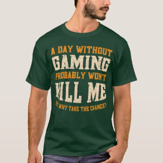 Camiseta Um Dia Sem Jogos para Homens Mulheres Vídeo Engraç