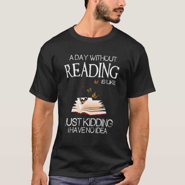 Camiseta Um Dia Sem Ler É Como Um Bookworm (Frente)