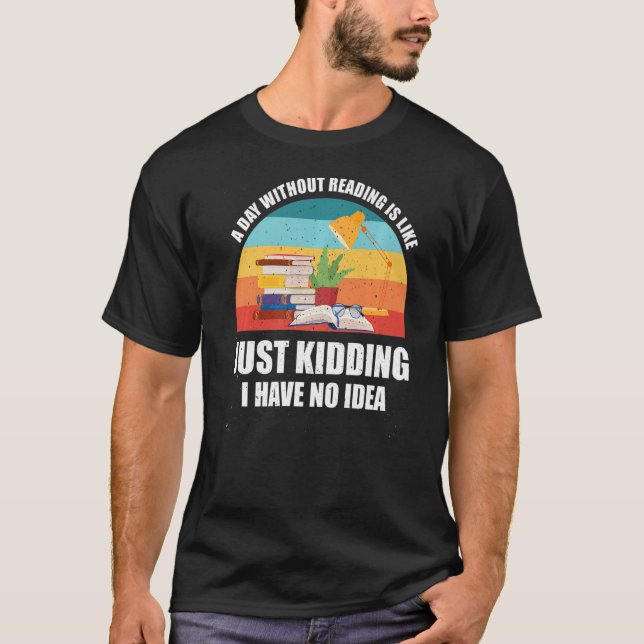 Camiseta Um Dia Sem Ler É Como Um Bookworm 1 (Frente)