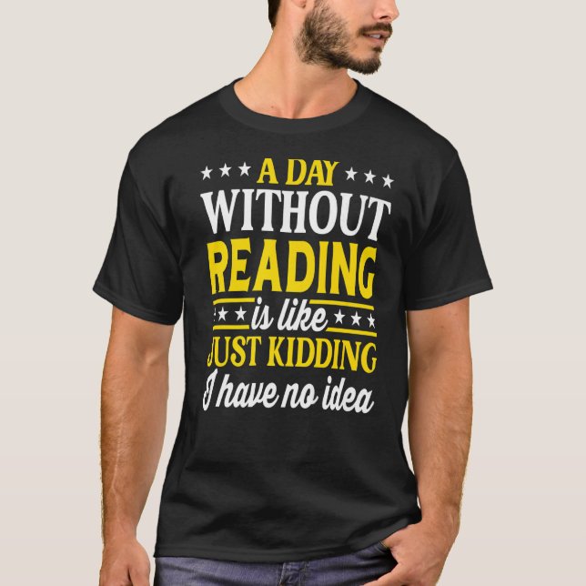 Camiseta Um dia sem ler o livro 1 (Frente)