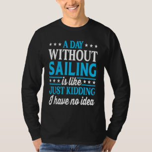 Camiseta Um Dia Sem Navegar Marinheiro Navegando