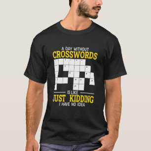 Camiseta um dia sem palavras cruzadas quebra-cabeça e palav
