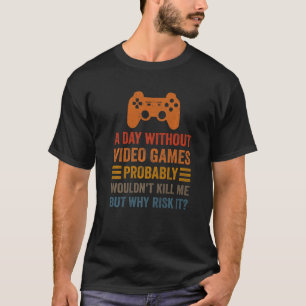 Camiseta Um dia sem Videos games dizendo videogame Gami