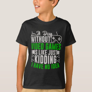 Camiseta Um Dia Sem Videos games É Como2