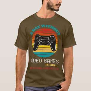 Camiseta Um Dia Sem Videos games É Como A Família Engraç
