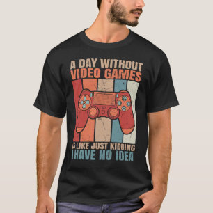 Camiseta Um Dia Sem Videos games É Como Brincar