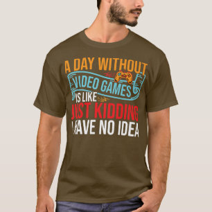 Camiseta Um dia sem Videos games Jogo Jogador