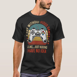 Camiseta Um dia sem Videos games Jogos Engraçados