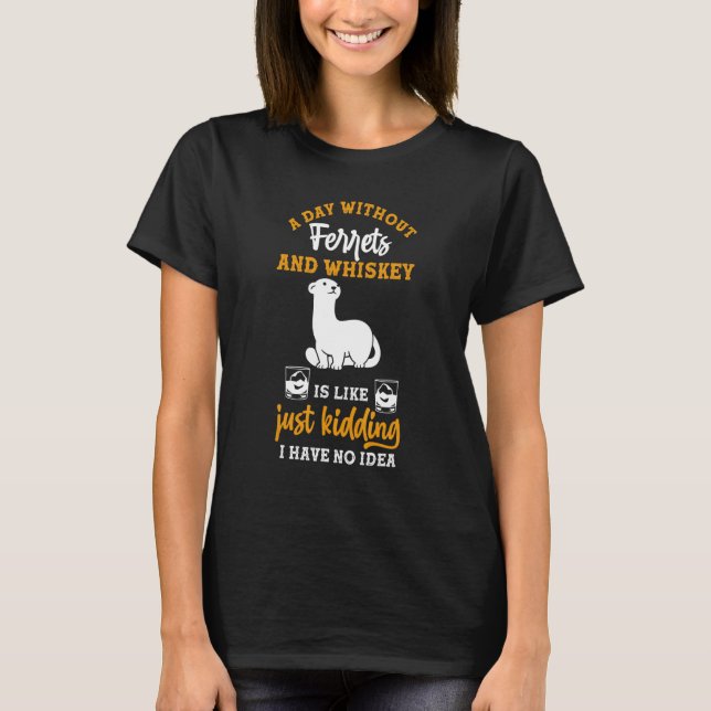 Camiseta Um Dia Sem Whiskey E Furões (Frente)